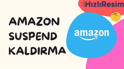 Amazon Suspend Çeşitleri - Amazon Satıcılarının Karşılaşabileceği Suspend Türleri